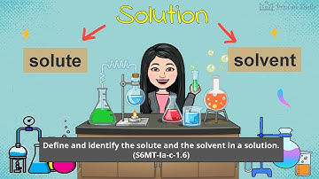 Solution || Solute and Solvent