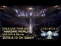 EXILE / EXILE 松本利夫・ÜSA・MAKIDAI 2015 Last Live Tour Documentary (LIVE DVD & Blu-ray)