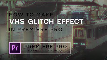 Retro VHS Look Effect Tutorial (no plugins) | Premiere Pro CC 2020 Bangla Tutorial