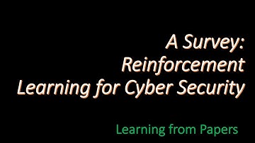 Paper Study - Survey of Reinforcement Learning for Cyber Security