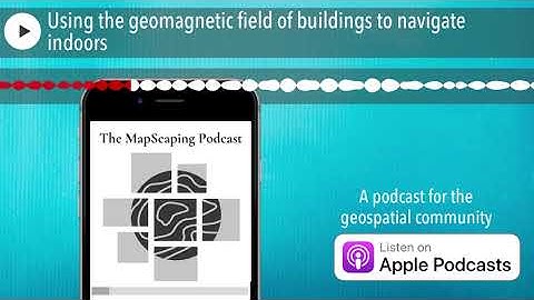 Using the geomagnetic field of buildings to navigate indoors