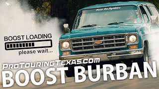 The Family haulasser   A turbocharged C10 suburban that doesn't make sense, but you have to own!