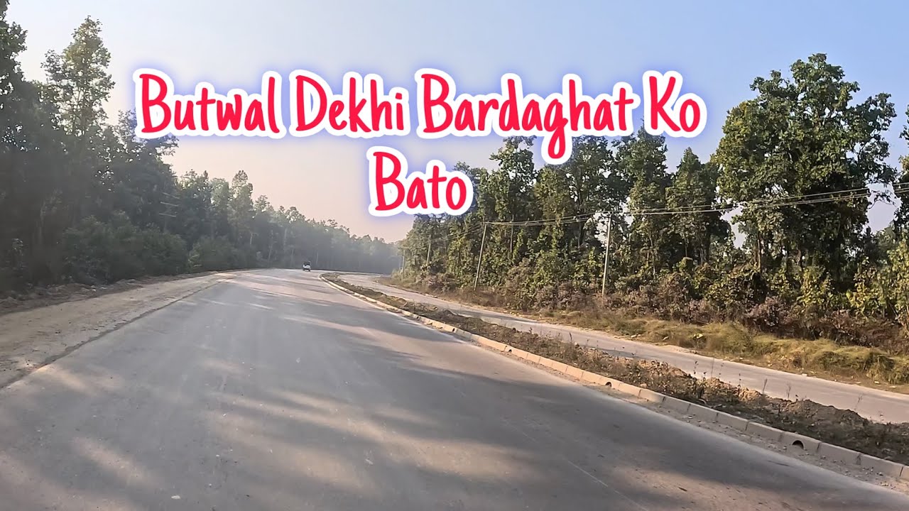 Bardaghat to Butwal Road Update | SwagatVlogs