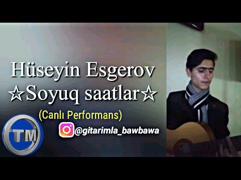 Hüseyn Esgerov - Soyuq saatlar ( Canlı Performans )