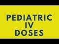 Pediatric iv dose