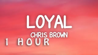 1 Hour   Chris Brown  Loyal s Ft Lil Wayne Tyga