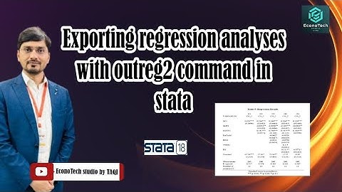 Exporting Regression Analyses with outreg2 Command in Stata.