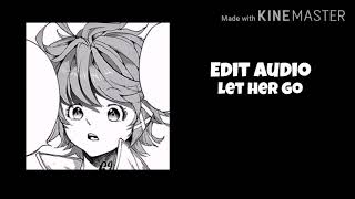 Let Her Go Edit Audio