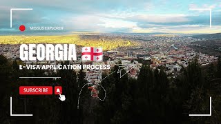 Georgia E-Visa Application Process for Indians | Step by Step Instructions & List of Documents 