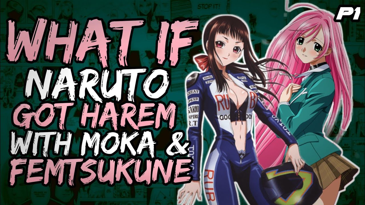 What if Naruto Got Harem with Moka and Fem Tsukune? (NarutoxRosario)// Part 1 //
