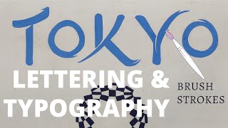 HAND LETTERING | Tokyo | Satisfying calligraphy | Brush Stroke | Poster colour | Calligraphy