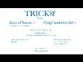 TRICK8f / Kiss of Snow