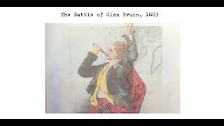 The Battle of Glen Fruin, 1603, Scottish Clan Battle