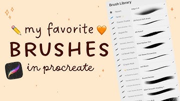 ✏️ my favorite procreate brushes & how I use them 🧡