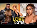 Love in the gym  maurice sam uche montana chioma nwaoha new 2024 latest nigerian movie