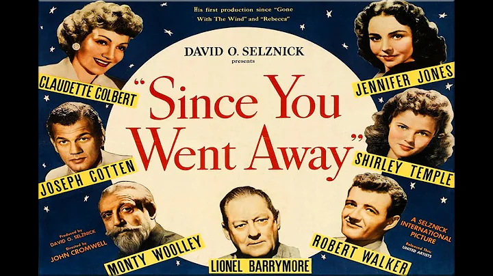Since You Went Away with Claudette Colbert 1944 - ...