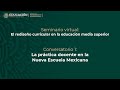 Conversatorio 1: La práctica docente en la Nueva Escuela Mexicana