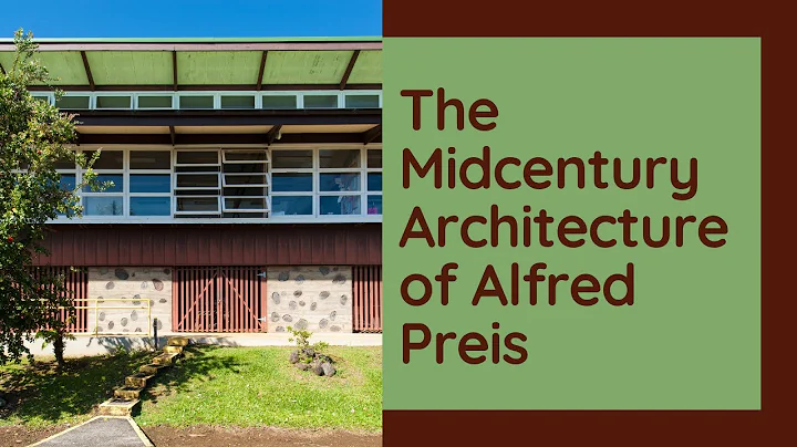 "The Midcentury Architecture of Alfred Preis" with...