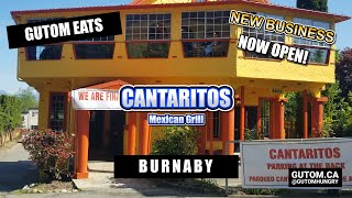 NOW OPEN CANTARITOS MEXICAN GRILL BURNABY | #FOOD #STREETFOOD #VANCOUVER