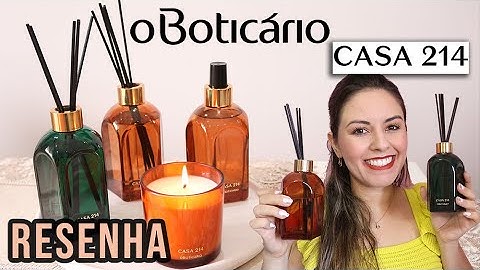 RESENHA SINCERA CASA 214 O BOTICÁRIO: VELA + AROMATIZADOR + DIFUSOR