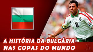 A História da Bulgária nas Copas do Mundo