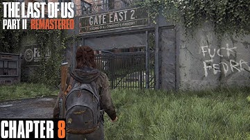The Last of Us Part II Remastered: Chapter 8, Seattle Day 1 - The Gate | 4K PS5