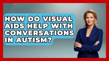 How Do Visual Aids Help With Conversations In Autism? - Answers About Autism