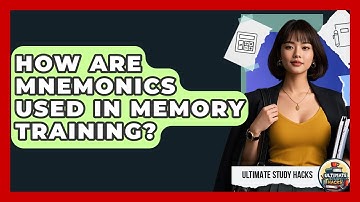 How Are Mnemonics Used In Memory Training? - Ultimate Study Hacks