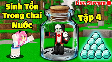 REDHOOD VÀ MỀU STREAM SINH TỒN BÊN TRONG CHAI NƯỚC CỦA MINECRAFT TẬP 4:REDHOOD GATO VỚI MỀU VÌ FAN