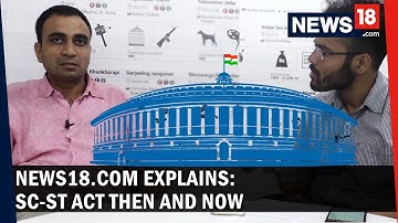 SC ST Act | How the Act has Changed Since It Was First Introduced | News18 Explains