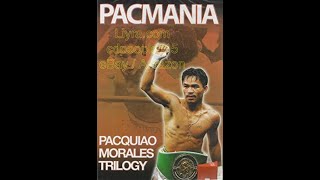Pacmania: Pacquiao vs. Morales Trilogy
