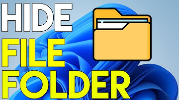 How to Hide File And Folder in Windows 11