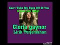 Can&#39;t Take My Eyes off You (Gloria Gaynor) - Lirik &amp; Terjemahan - Lyrics