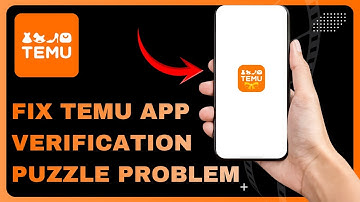 How To Fix Temu App Verification Puzzle Problem - Easy Fix