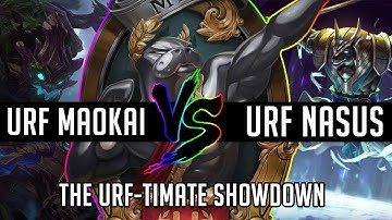 The urf-timate: Maokai vs Nasus (never ending battle)