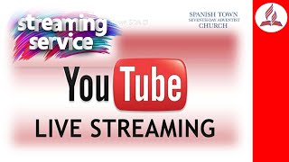 Sab. Sept. 23, 2023 | Spanish Town SDA Church | Sabbath School & Divine Hour