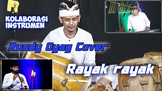 Kolaborasi Instrumen Rusdy Oyag II Rayak rayak (Instrumen Tarompet) tambah mantul👍