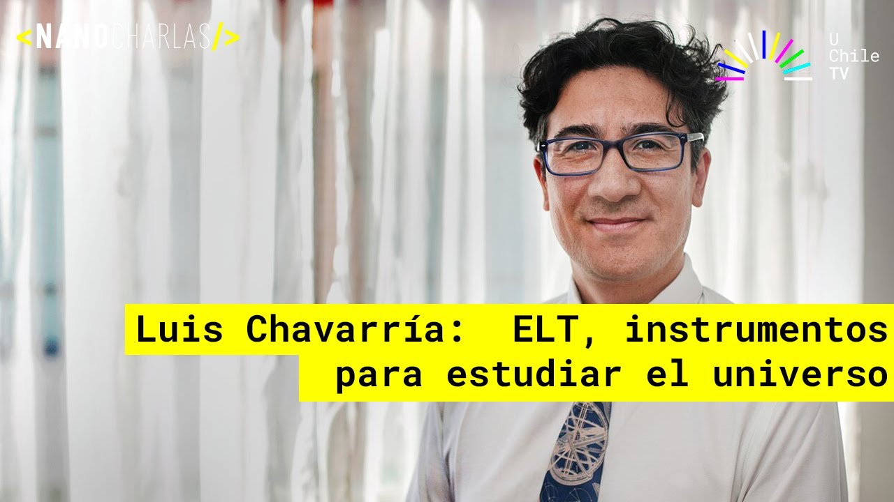 NanoCharlas - CAP 31: ELT Instrumentos para estudiar el universo