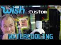 I custom water cooled my PC for $95.50 on Wish.com