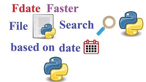 Fdate: Python program to search a file using Creation and Modification date.