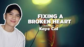 Kaye Cal  Fixing A Broken Heart s   Jan U0026 Rem