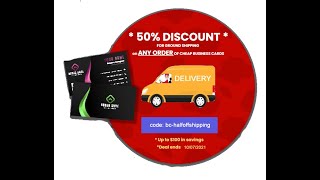 50% Discount on ground shipping for our Premium and Cheap Business Cards