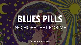 Blues Pills - No Hope Left For Me [instrumental karaoke]