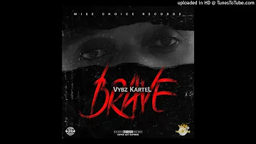 Vybz Kartel - Brave (Clean)