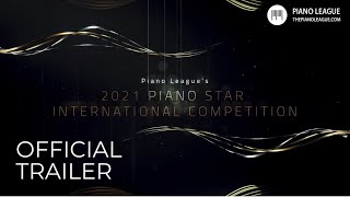 Grand Finals Official Trailer (2021 Piano Star International Competition)