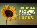 Try These Flower Photography Looks!