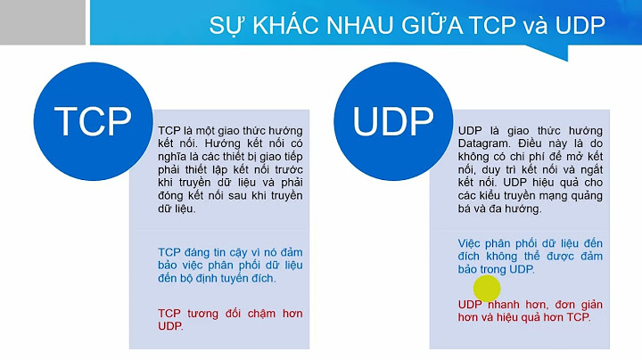 So sánh giao thức tcp và udp năm 2024