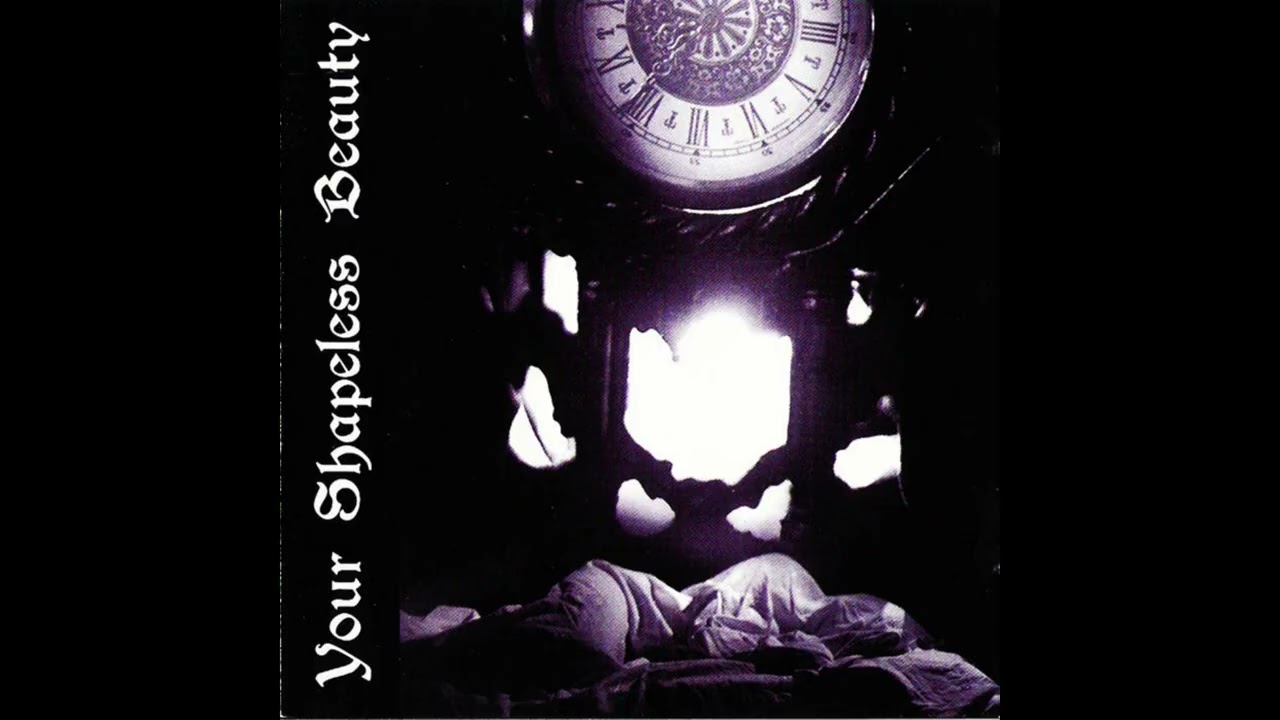 Your Shapeless Beauty ブラックメタル　BLACKL YOUR SHAPELESS BEAUTY (Dark/Death) - Your Shapeless Beauty (FULL