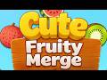 Cute Fruity Merge - Gameplay Android