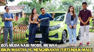 BOS MUDA JEMPUT PACARNYA NAIK MOBIL MEWAH!! BIKIN MANTAN YANG MENGHINANYA TERCENGANG MELIHATNYA...!!